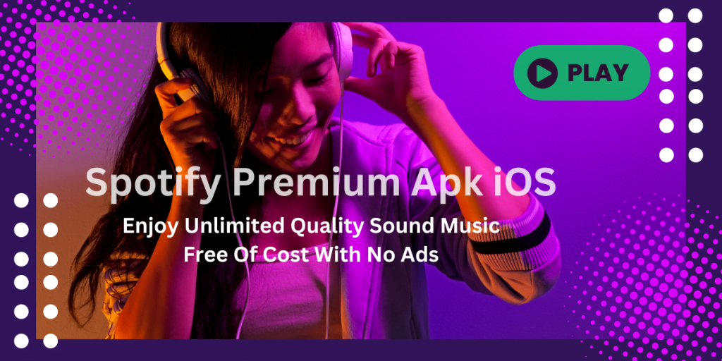 Spotify Premium Apk iOS